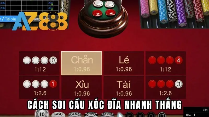 Cách soi cầu xóc đĩa hiệu quả và nhanh thắng