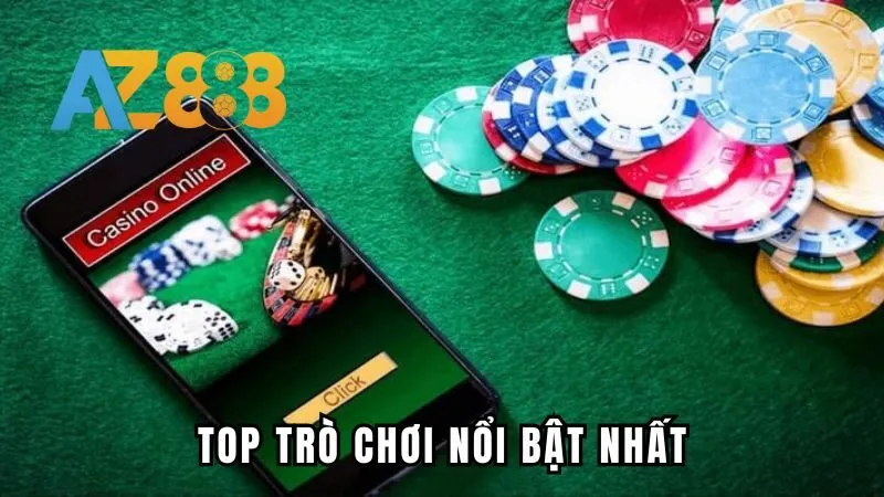 Top trò chơi nổi bật nhất