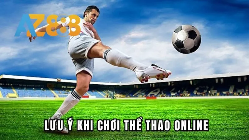 Một vài lưu ý an toàn khi chơi thể thao online